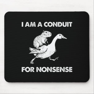 Mousepad Sou Um Conduto Para Meme De Capivara Ganso Absurdo