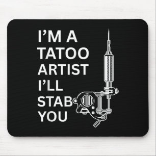 Mousepad Sou um Tatoo Artista Engraçado Presente