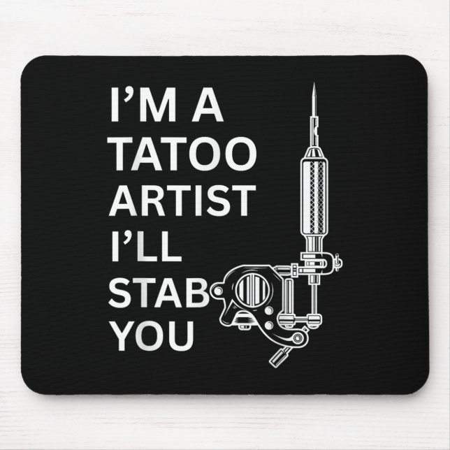 Mousepad Sou um Tatoo Artista Engraçado Presente (Frente)