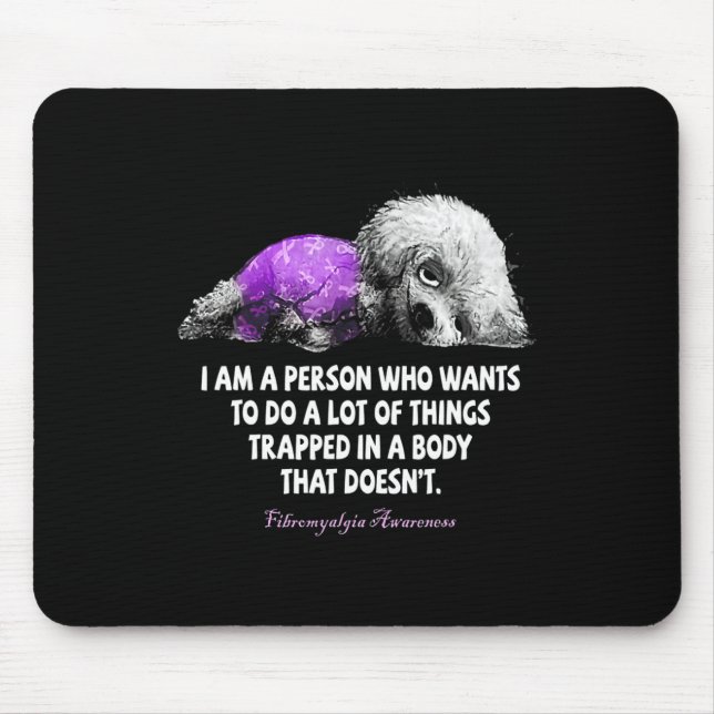 Mousepad Sou Uma Pessoa Que Quer Fazer Muitas Coisas Fibro (Frente)
