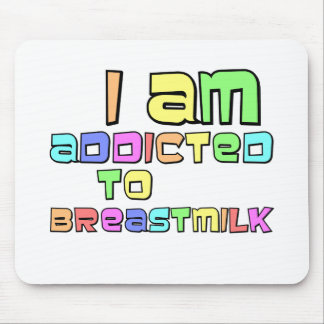 Mousepad Sou Viciado Em Leite Materno