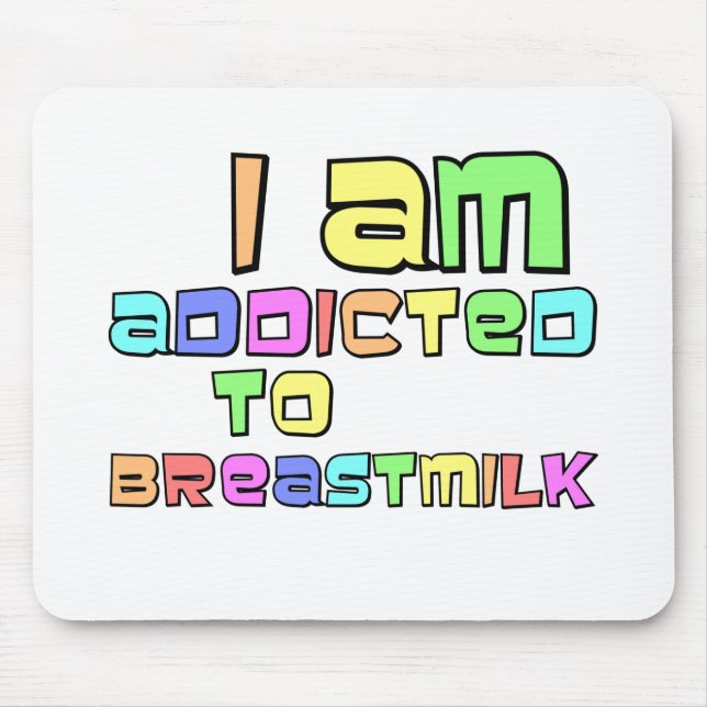 Mousepad Sou Viciado Em Leite Materno (Frente)