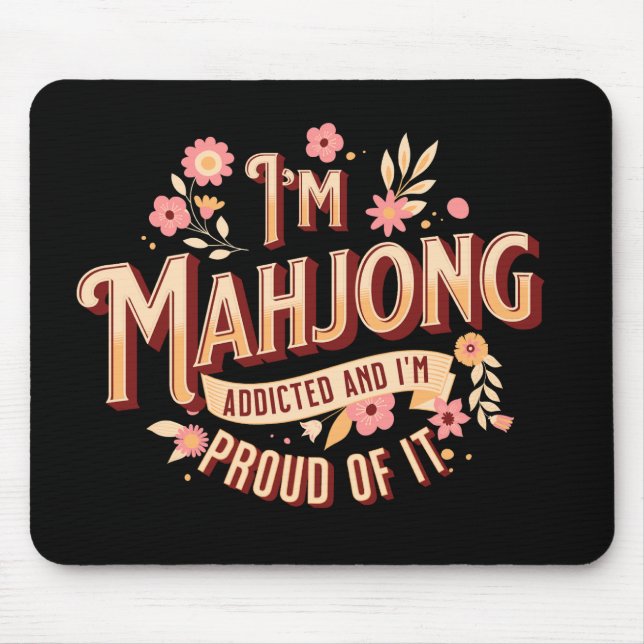 Mousepad Sou viciado em mahjong e estou orgulhoso disso (Frente)
