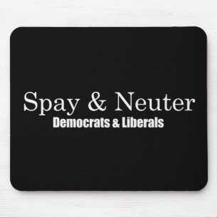Mousepad Spay e neutralize liberais Bumpersticker