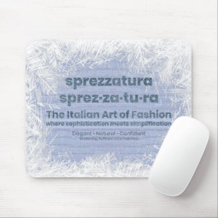 Mousepad SPREZZATURA: A ARTE ITALIANA DA MODA-BlueDenim