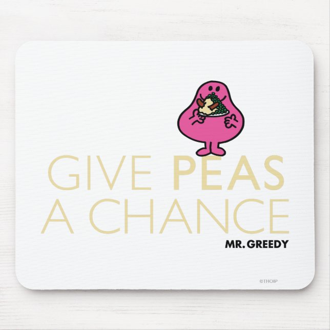 Mousepad Sr. Greedy | Oferecer Às Ervilhas Uma Oportunidade (Frente)