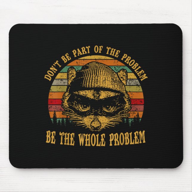 Mousepad Ssum Don't Be Part Of The Problem Be The Whole Pro (Frente)
