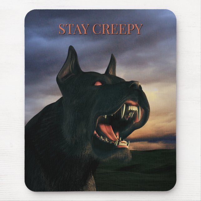 Mousepad Stay Creepy. Big, black dog (Frente)