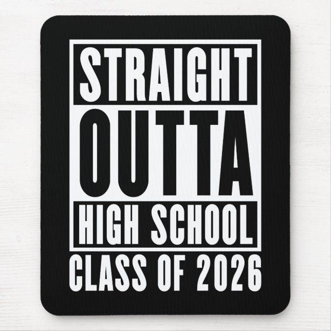 Mousepad Straight Outta High School Class of 2026 (Frente)
