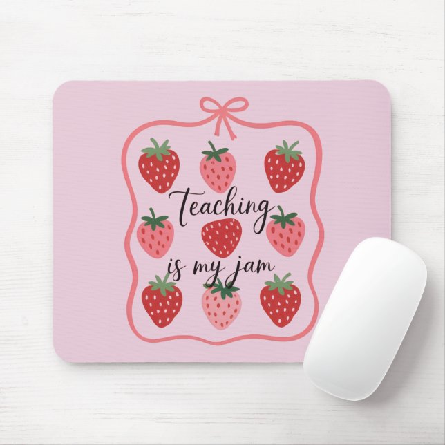 Mousepad Strawberry Lover Teacher Teaching is My Jam  (Com mouse)