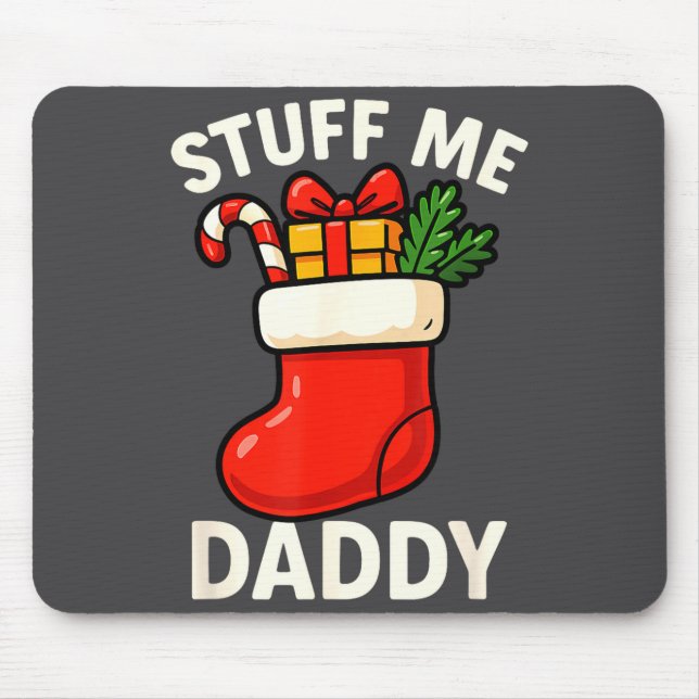 Mousepad Stuff Me Daddy Christmas Stocking Naughty Christma (Frente)