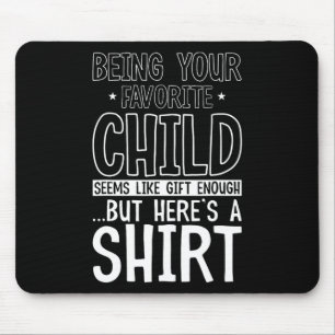 Mousepad Sua Criança Favorita Parece Dia de os pais Suficie