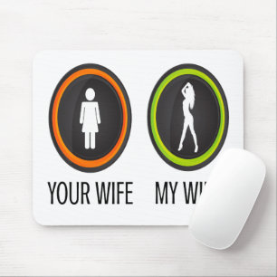 Mousepad Sua Esposa Minha Esposa