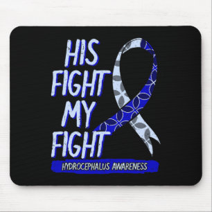 Mousepad Sua Luta É A Minha Luta Contra A Hidrocefalia.
