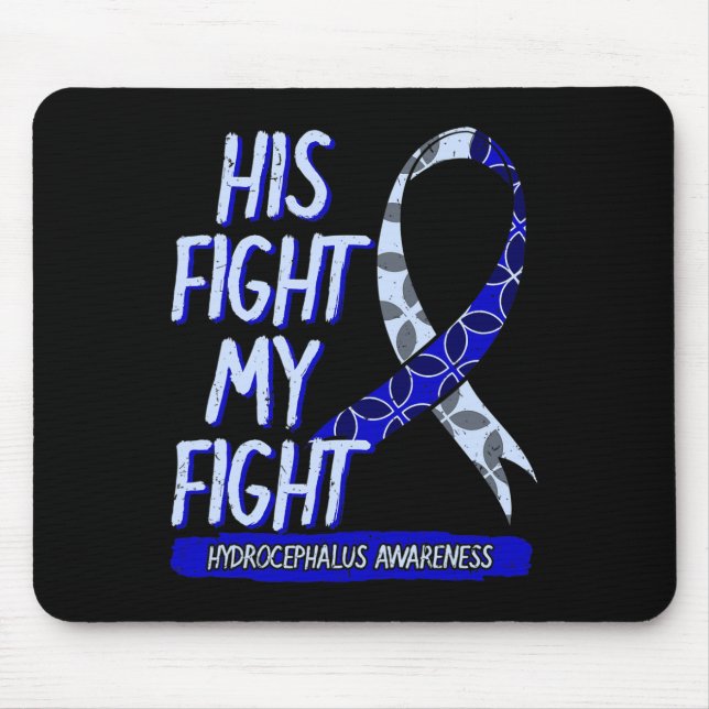 Mousepad Sua Luta É A Minha Luta Contra A Hidrocefalia. (Frente)