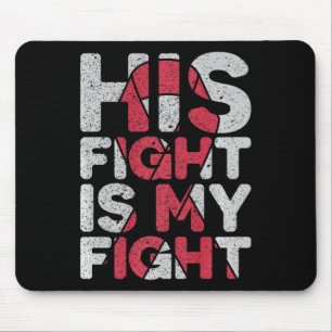Mousepad Sua Luta é a Minha Luta Contra O Aneurismo Cerebra