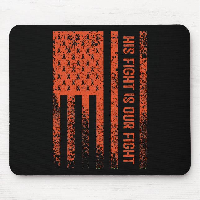 Mousepad Sua Luta É A Nossa Consciência Da Leucemia. (Frente)