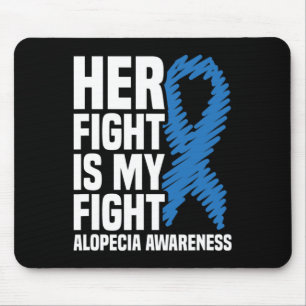 Mousepad Sua Luta É Minha Luta Com A Alopecia Azul Awarene