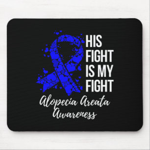 Mousepad Sua Luta É Minha Luta Contra A Alopécia Areata Sen