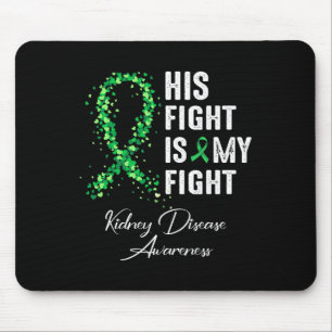 Mousepad Sua Luta É Minha Luta Contra A Doença Renal Verde