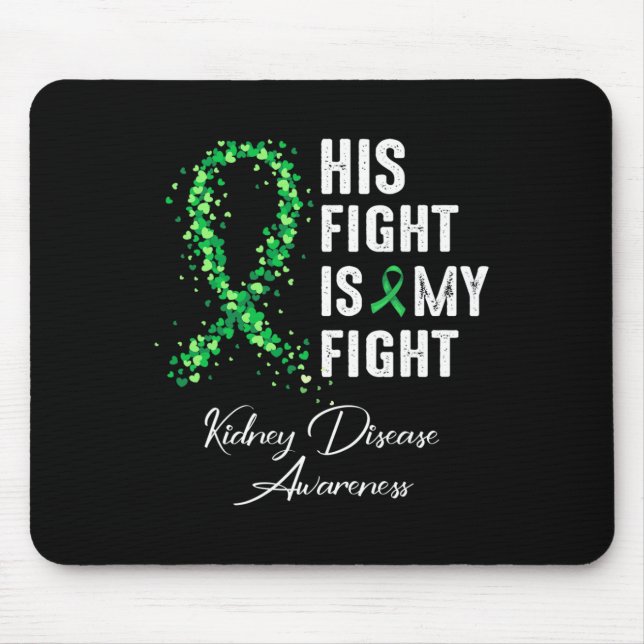 Mousepad Sua Luta É Minha Luta Contra A Doença Renal Verde (Frente)