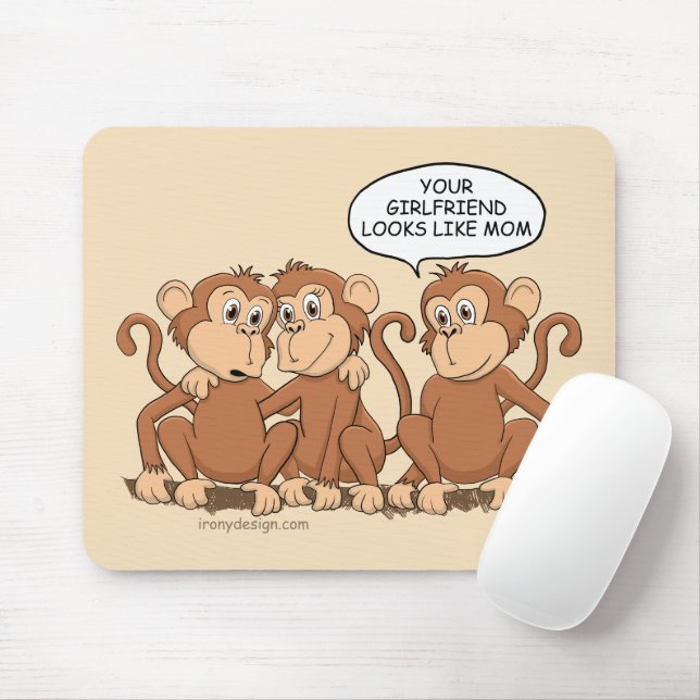Mousepad Sua Namorada Parece Com A Mãe, Macaco Engraçado (Com mouse)