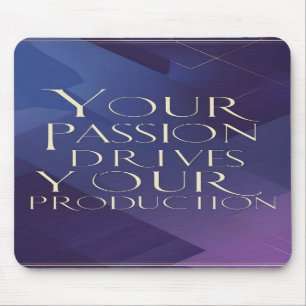 Mousepad Sua Paixão Impulsiona Sua Produção