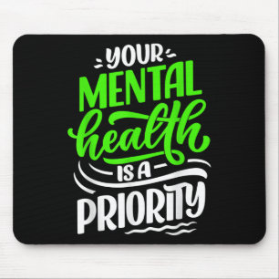 Mousepad Sua Saúde Mental É Uma Prioridade Positiva De Sens