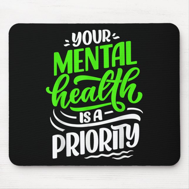 Mousepad Sua Saúde Mental É Uma Prioridade Positiva De Sens (Frente)