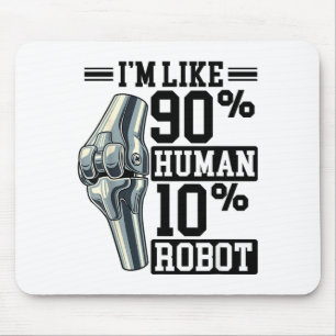Mousepad Substituição engraçada do joelho sou como 90% Huma
