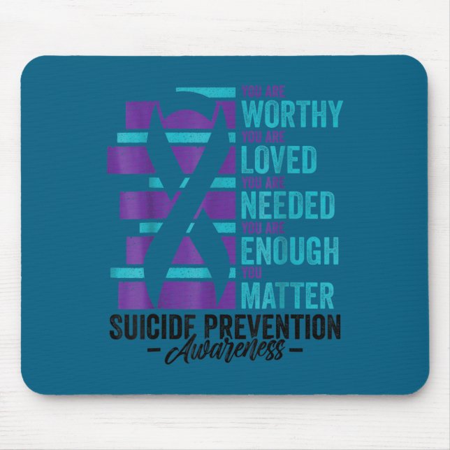 Mousepad Suicide Prevention Awareness You Are Worthy Loved  (Frente)