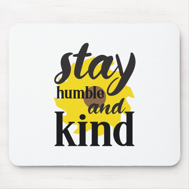 Mousepad Sunflower Lover | Mantenha-Se Humilde E Humilde (Frente)