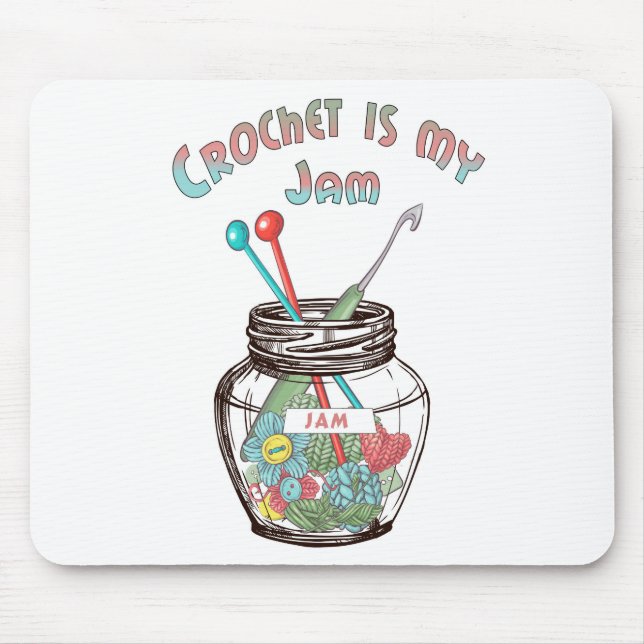 Mousepad Super Bonito "Crochet Is My Jam" (Frente)