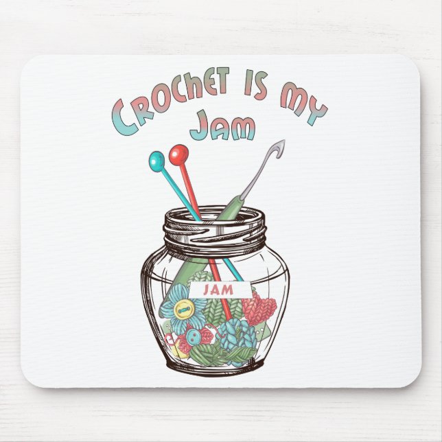 Mousepad Super Bonito "Crochet Is My Jam" (Frente)