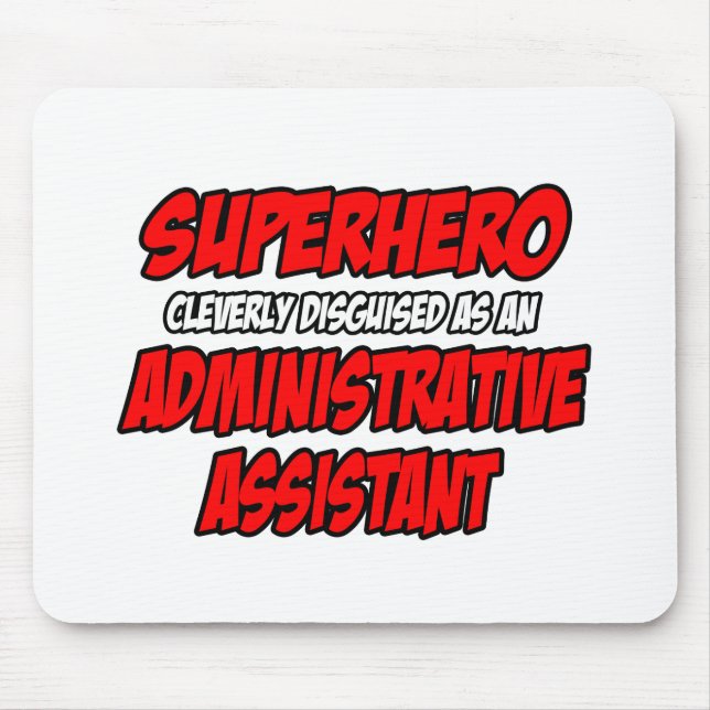 Mousepad Super-herói...Assistente administrativo (Frente)