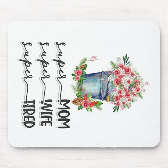 Mousepad Super Mãe Super Esposa Super Cansada (Frente)