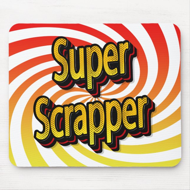 Mousepad "Super Scrapper" (Frente)
