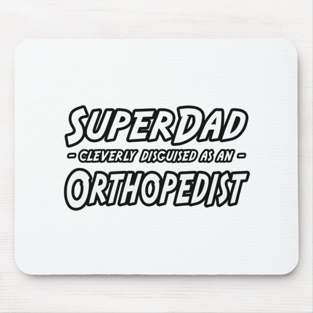 Mousepad SuperPai...Ortopedista (Frente)