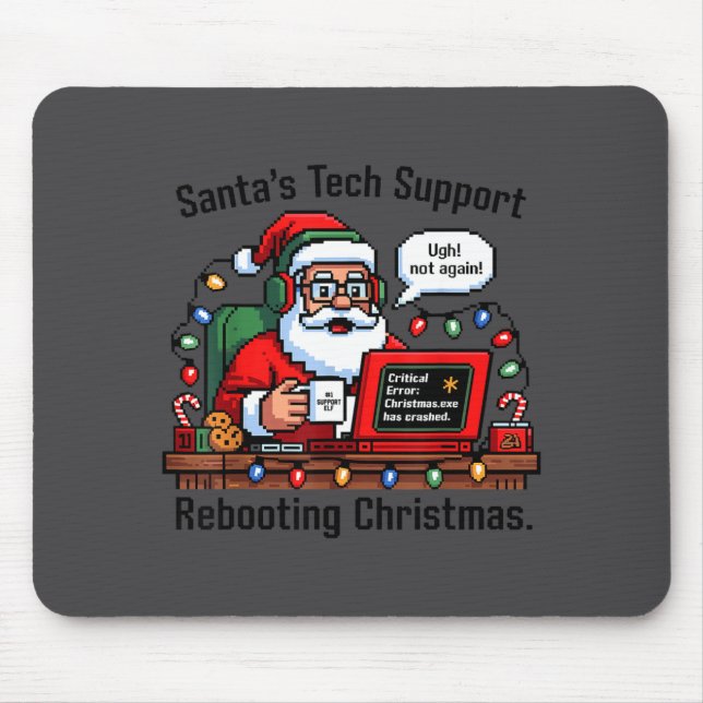 Mousepad Support Santa Rebooting Tech s Joke (Frente)