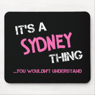 Mousepad Sydney, você não entenderia o nome