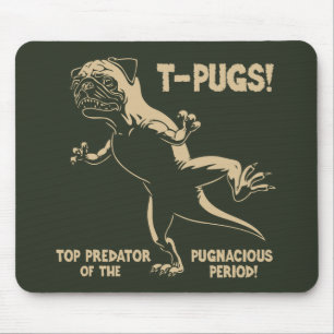 MOUSEPAD T-PUGS!