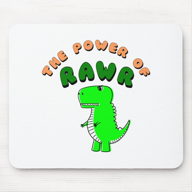 Mousepad T-Rex O Poder Da RAWR (Frente)