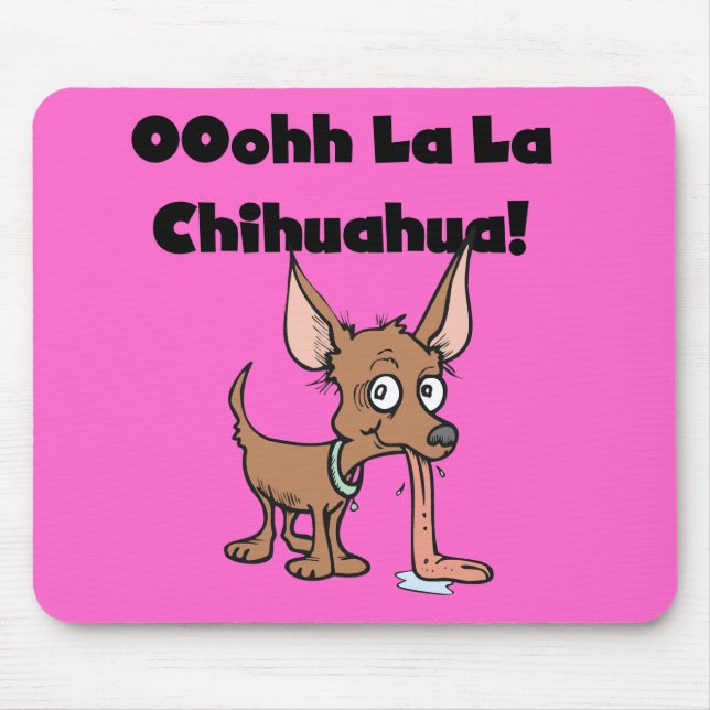 Mousepad T-shirt e presentes da chihuahua do La do La de (Frente)
