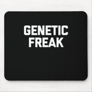 Mousepad T-Shirt Genético Freak Engraçado Dizendo