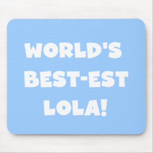 Mousepad T-shirt preto e branco do Melhor-est Lola do mundo