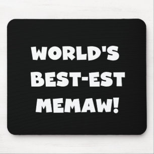 Mousepad T-shirt preto e branco do Melhor-est Memaw do mund