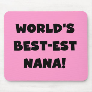 Mousepad T-shirt preto e branco do Melhor-est Nana do mundo
