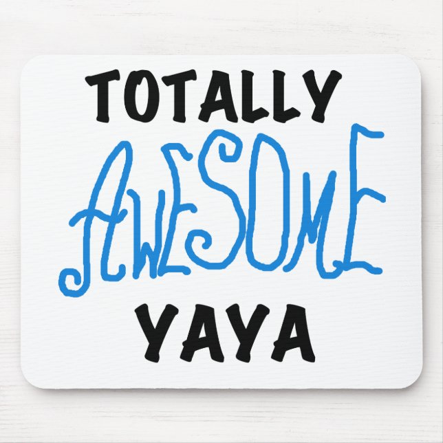 Mousepad T-shirts e presentes totalmente incríveis da Yaya (Frente)