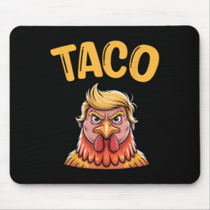 Mousepad Taco Bonito Trump Sempre Foge Frangos Engraçado Va