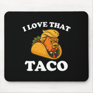 Mousepad Taco de Frango Engraçado Taco Trump Sempre Desiste